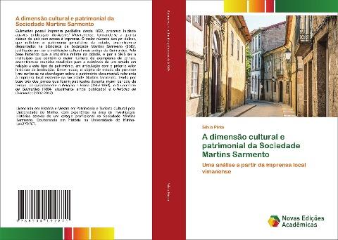 A dimensão cultural e patrimonial da Sociedade Martins Sarmento