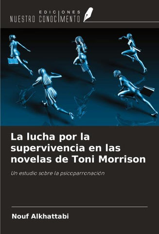 La lucha por la supervivencia en las novelas de Toni Morrison