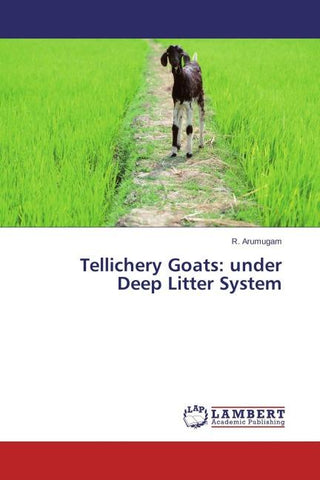 Tellichery Goats: under Deep Litter System