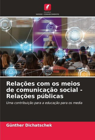 Relações com os meios de comunicação social - Relações públicas