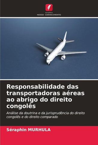 Responsabilidade das transportadoras aéreas ao abrigo do direito congolês