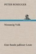 Nixnutzig Volk