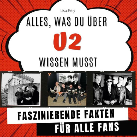 Alles, was du über "U2" wissen musst