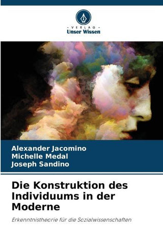 Die Konstruktion des Individuums in der Moderne