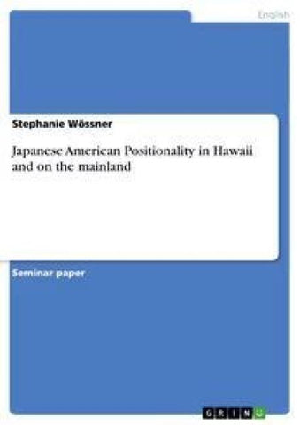 Japanese American Positionality in Hawaii and on the mainland