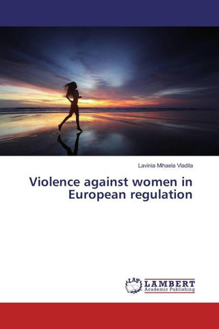 Violence against women in European regulation
