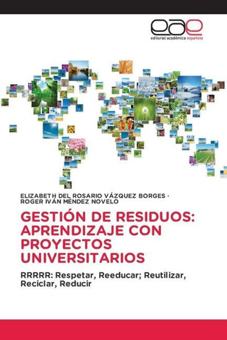 GESTIÓN DE RESIDUOS: APRENDIZAJE CON PROYECTOS UNIVERSITARIOS