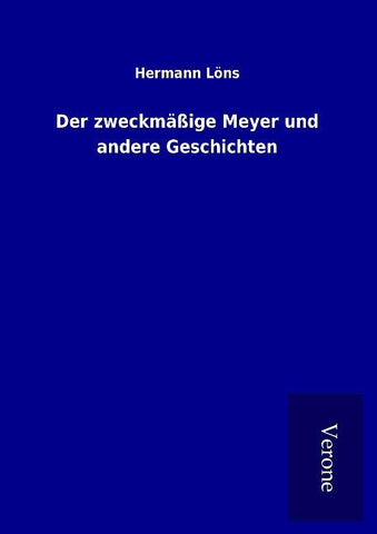Der zweckmäßige Meyer und andere Geschichten