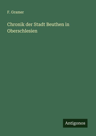 Chronik der Stadt Beuthen in Oberschlesien