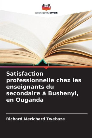 Satisfaction professionnelle chez les enseignants du secondaire à Bushenyi, en Ouganda