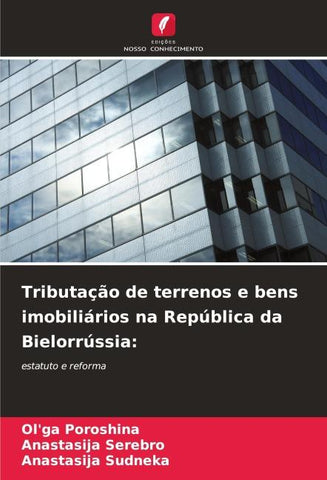 Tributação de terrenos e bens imobiliários na República da Bielorrússia: