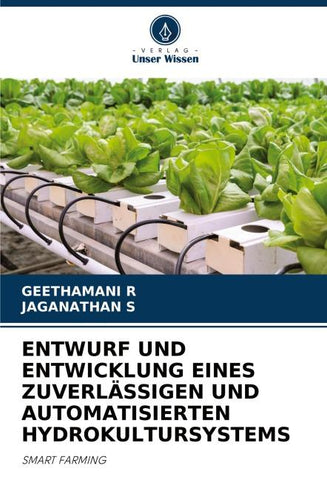 ENTWURF UND ENTWICKLUNG EINES ZUVERLÄSSIGEN UND AUTOMATISIERTEN HYDROKULTURSYSTEMS