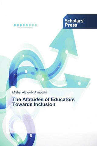The Attitudes of Educators Towards Inclusion