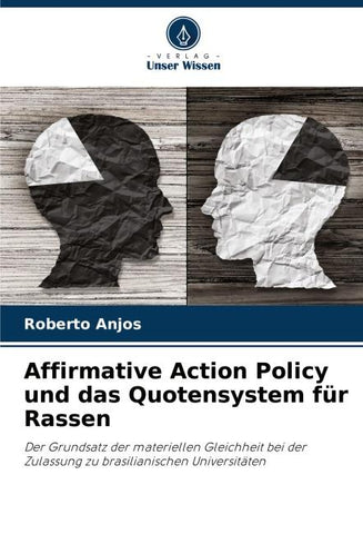 Affirmative Action Policy und das Quotensystem für Rassen