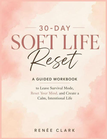 30-Day Soft Life Reset