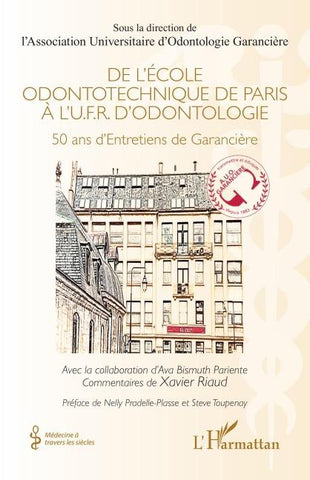 De l'École odontotechnique de Paris à l'U.F.R. d'Odontologie