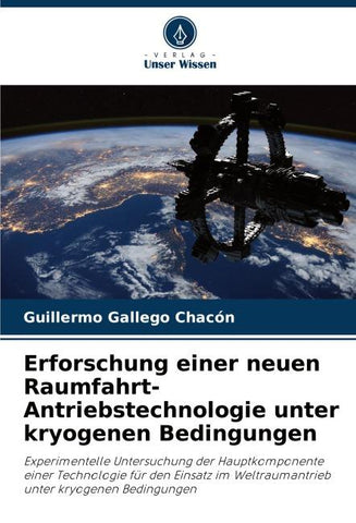 Erforschung einer neuen Raumfahrt-Antriebstechnologie unter kryogenen Bedingungen