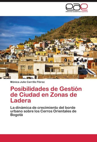 Posibilidades de Gestión de Ciudad en Zonas de Ladera