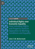 Individual Rights over Economic Equality