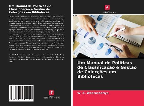 Um Manual de Políticas de Classificação e Gestão de Colecções em Bibliotecas