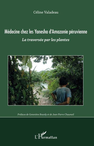 Medecine chez les Yanesha d'Amazonie péruvienne