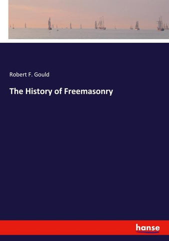 The History of Freemasonry