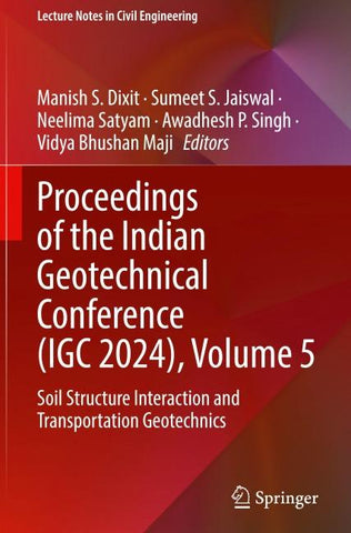 Proceedings of the Indian Geotechnical Conference (IGC 2024), Volume 5