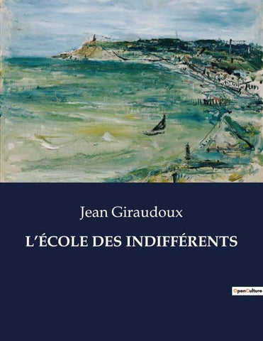 L'ÉCOLE DES INDIFFÉRENTS