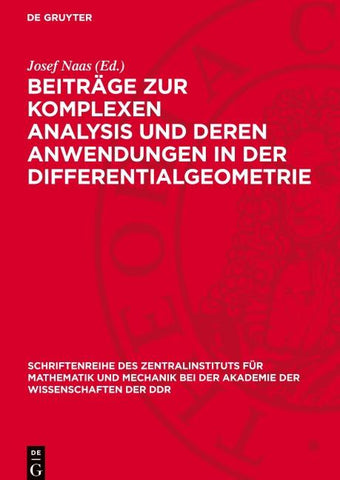 Beiträge zur komplexen Analysis und deren Anwendungen in der Differentialgeometrie