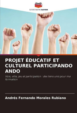 PROJET ÉDUCATIF ET CULTUREL PARTICIPANDO ANDO
