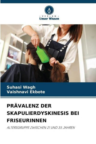 PRÄVALENZ DER SKAPULIERDYSKINESIS BEI FRISEURINNEN