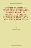 Infinite Families of Exact Sums of Squares Formulas, Jacobi Elliptic Functions, Continued Fractions, and Schur Functions