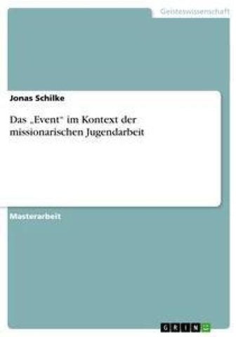 Das "Event" im Kontext der missionarischen Jugendarbeit