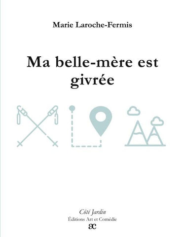 Ma belle-mère est givrée