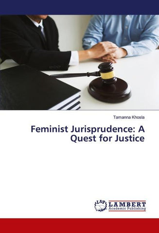 Feminist Jurisprudence: A Quest for Justice