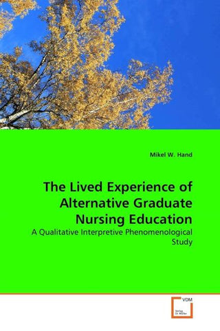 The Lived Experience of Alternative Graduate Nursing Education