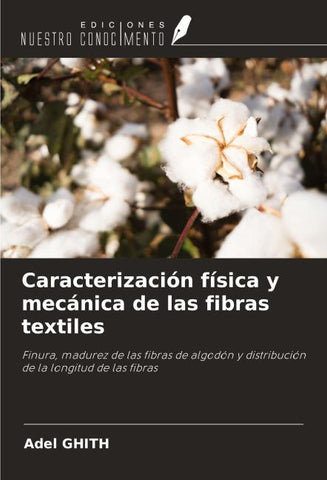 Caracterización física y mecánica de las fibras textiles