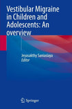 Vestibular Migraine in Children and Adolescents: An overview