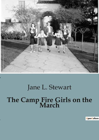 The Camp Fire Girls on the March
