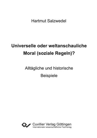 Universelle oder weltanschauliche Moral (soziale Regeln)?
