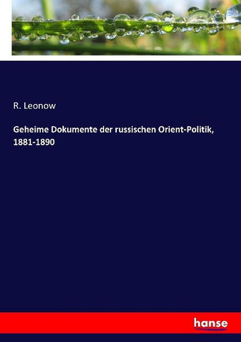 Geheime Dokumente der russischen Orient-Politik, 1881-1890
