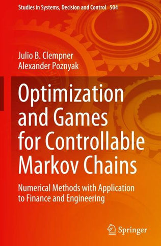 Optimization and Games for Controllable Markov Chains