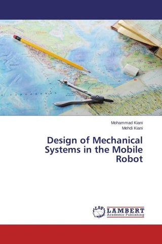 Design of Mechanical Systems in the Mobile Robot