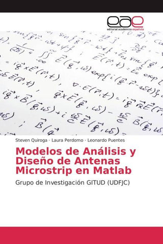 Modelos de Análisis y Diseño de Antenas Microstrip en Matlab