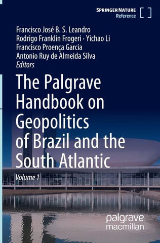 The Palgrave Handbook on Geopolitics of Brazil and the South Atlantic