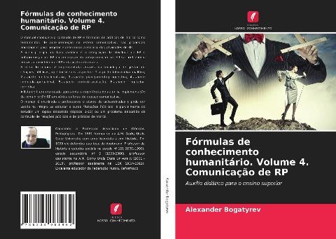 Fórmulas de conhecimento humanitário. Volume 4. Comunicação de RP