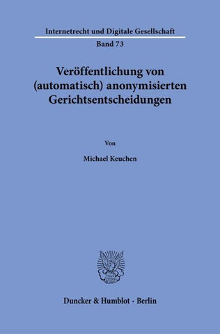Veröffentlichung von (automatisch) anonymisierten Gerichtsentscheidungen