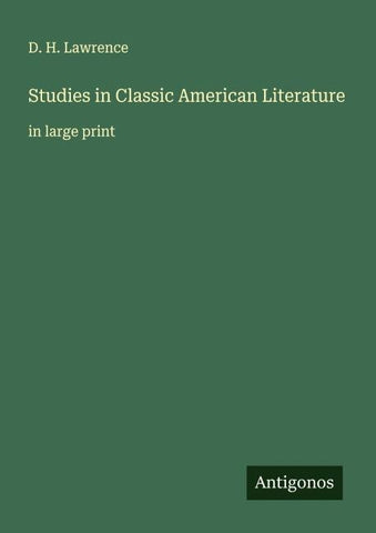 Studies in Classic American Literature