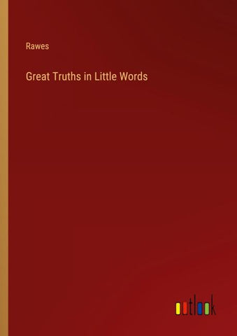 Great Truths in Little Words