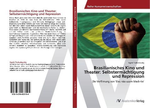 Brasilianisches Kino und Theater: Selbstermächtigung und Repression